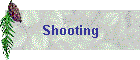 Shooting